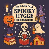 Bold & Easy Spooky Hygge Coloring Book