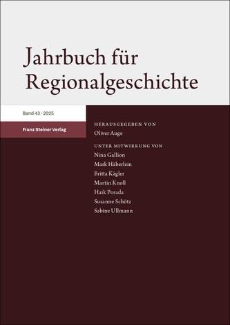 Jahrbuch für Regionalgeschichte 43 (2025)
