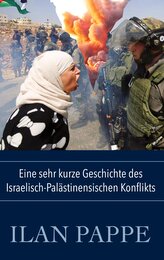 Eine sehr kurze Geschichte des Israelisch-Palästinensischen Konflikts