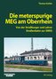 Die Meterspurige MEG am Oberrhein