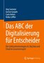 Das ABC der Digitalisierung für Entscheider