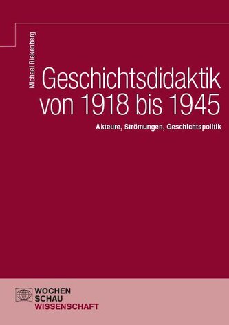 Geschichtsdidaktik von 1918 bis 1945
