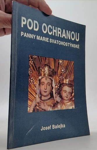 Pod ochranou Panny Marie Svatohostýnské