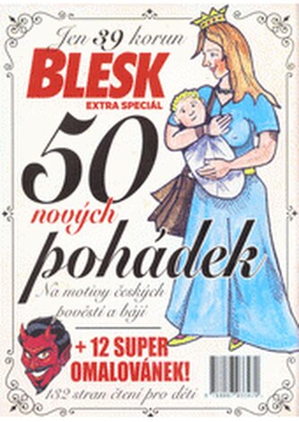 50 nových pohádek Na motivy českých pověstí a bájí - + 12 omalov