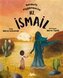 Bereketli Peygamberim Hz. Ismail
