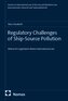 Regulatory Challenges of Ship-Source Pollution