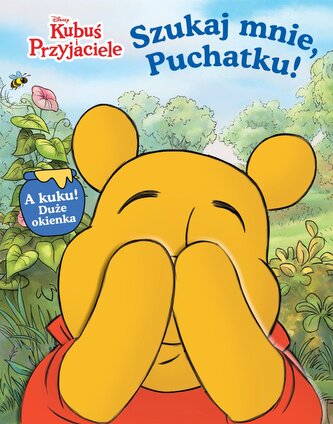 Szukaj mnie, Puchatku! Disney Kubuś i Przyjaciele