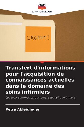 Transfert d'informations pour l'acquisition de connaissances actuelles dans le domaine des soins infirmiers