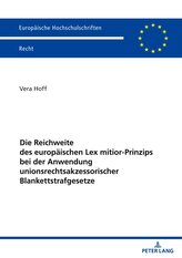 Die Reichweite des europäischen Lex mitior-Prinzips bei der Anwendung  unionsrechtsakzessorischer Blankettstrafgesetze