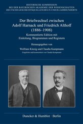 Der Briefwechsel zwischen Adolf Harnack und Friedrich Althoff (1886-1908)