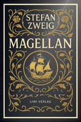 Stefan Zweig: Magellan. Neuausgabe