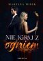 Nie igraj z ogniem