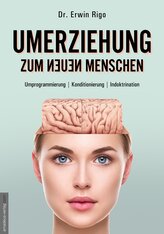 Umerziehung zum neuen Menschen