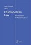 Cosmopolitan Law. In Competition for Regulatory Sp