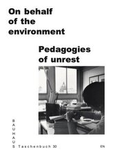On Behalf of the Environment. Pedagogies of Unrest