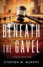 Beneath the Gavel