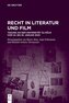 Recht in Literatur und Film