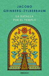 La Batalla Por El Templo / The Battle for the Temple