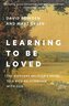 Learning to Be Loved