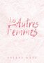 Les Autres Femmes