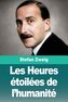 Les Heures étoilées de l'humanité