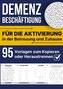 Demenz Beschäftigung