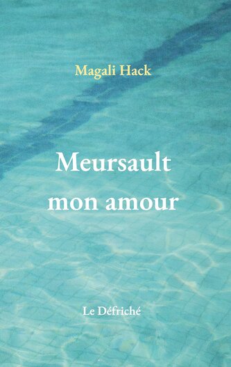 Meursault mon amour