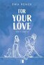 For Your Love