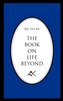 The Book on Life Beyond