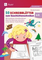 50 Schreibblätter zum Geschichtenschreiben 1/2