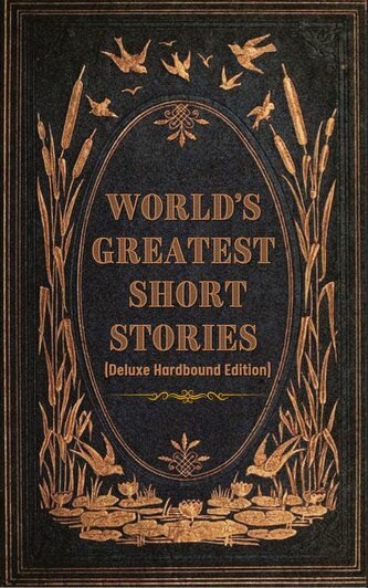 World's Greatest Short Stories (Deluxe Hardbound Edition)