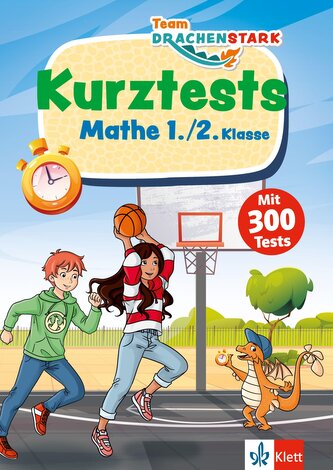Klett Team Drachenstark: Kurztests Mathe 1./2. Klasse