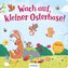 Wach auf, kleiner Osterhase!