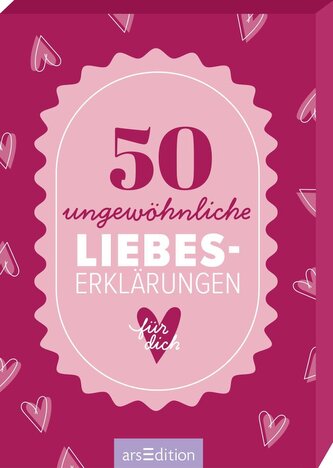 50 ungewöhnliche Liebeserklärungen für dich