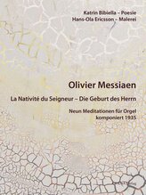 Olivier Messiaen (1908-1992): La Nativité du Seigneur - Die Geburt des Herrn