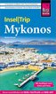 Reise Know-How InselTrip Mykonos mit Ausflug nach Delos und Tínos