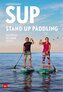 SUP - Stand Up Paddling
