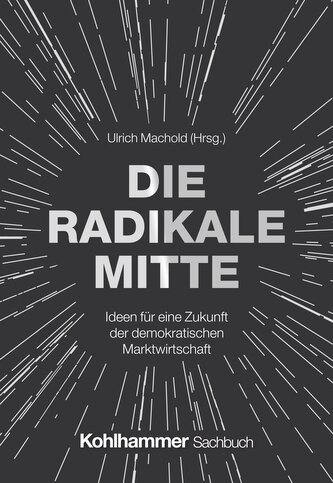 Die Radikale Mitte