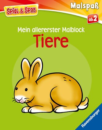 Spiel & Spaß - Mein allererster Malblock: Tiere