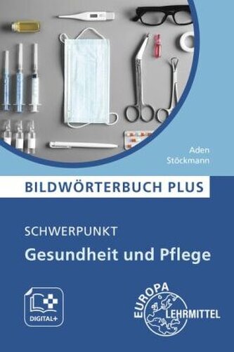 Bildwörterbuch PLUS, Schwerpunkt Gesundheit und Pflege