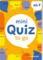Mini Quiz to go. Ab 7
