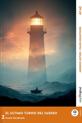 El Último Turno del Farero - Spanische Krimi-Lektüre A1-A2 (+ Audio-Online), m. 1 Audio, m. 1 Audio
