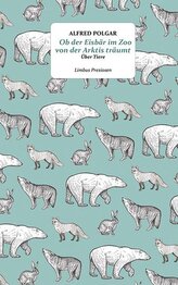 Ob der Eisbär im Zoo von der Arktis träumt