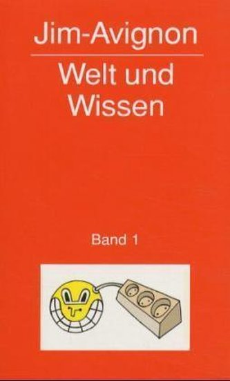 Welt und Wissen. Bd.1