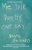 Me Talk Pretty One Day. Ich ein Tag sprechen hübsch, engl. Ausgabe