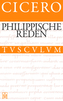 Die philippischen Reden. Philippica