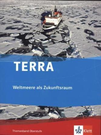 TERRA Weltmeere als Zukunftsraum, Themenband Oberstufe