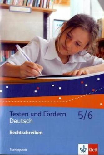 Testen und Fördern Deutsch 5/6, Rechtschreiben
