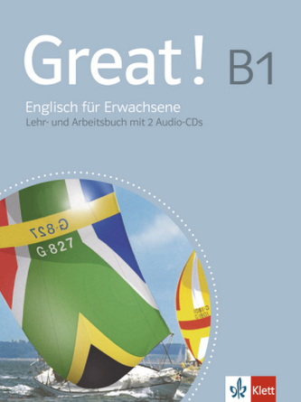 Great! B1 - Lehr- und Arbeitsbuch, m. 2 Audio-CDs