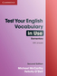 Test Your English Vocabulary in Use (with answers), Elementary